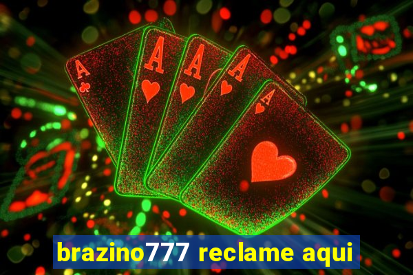 brazino777 reclame aqui